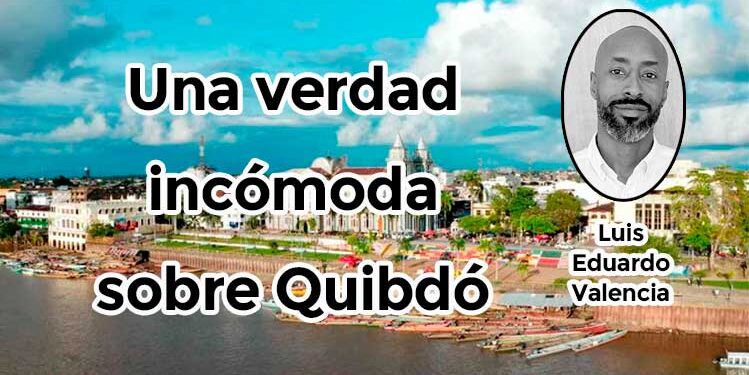 Una verdad incómoda sobre Quibdó