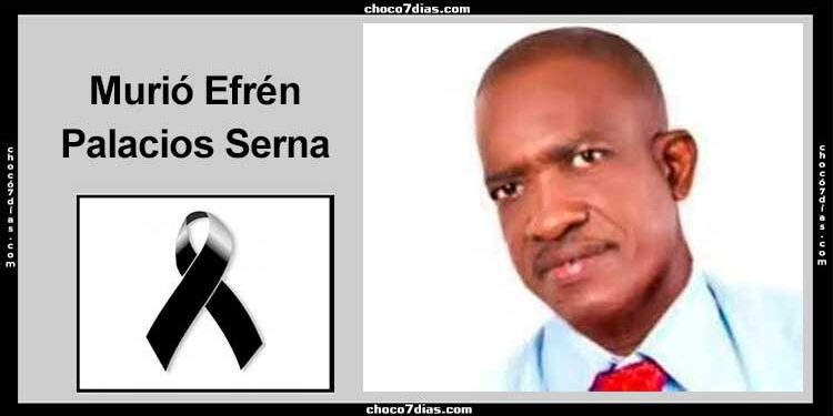 Murió Efrén Palacios Serna