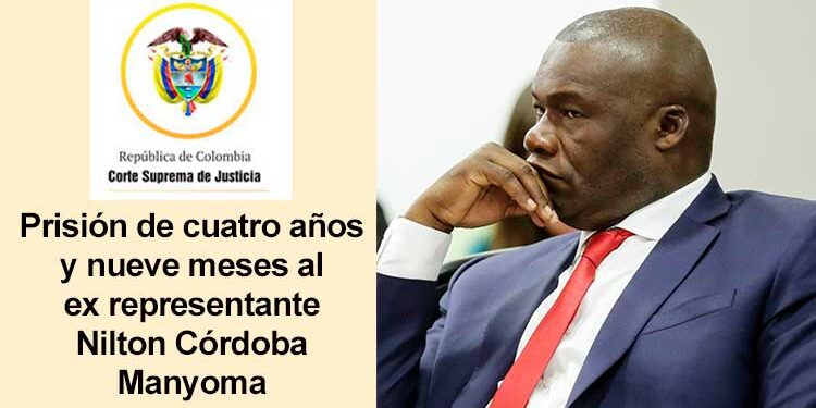 Prisión de cuatro años y nueve meses al ex representante del Chocó Nilton Córdoba Manyoma