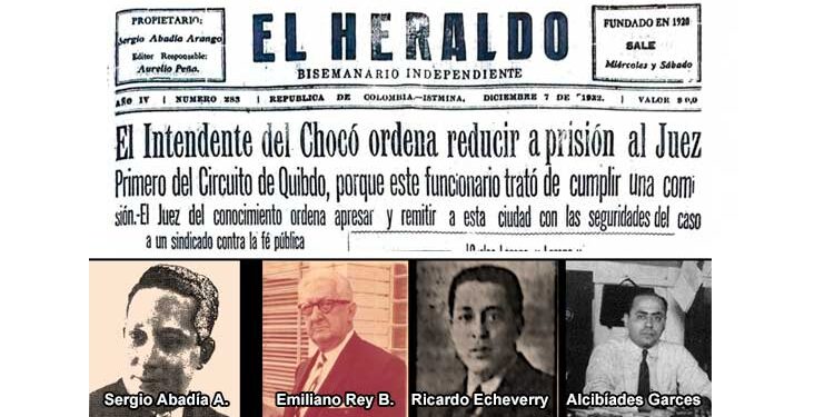 Primera página de El Heraldo N° 283. Istmina, 7 de diciembre de 1932. Abajo: Sergio Abadía Arango, Emiliano Rey Barboza, Ricardo Echeverry Ferrer y Alcibíades Garcés Valencia. FOTOS: El Guarengue y Archivo Fotográfico y Fílmico del Chocó.