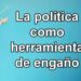 Chocó La política como herramienta de engaño