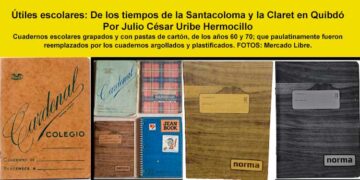 Útiles escolares: De los tiempos de la Santacoloma y la Claret en Quibdó