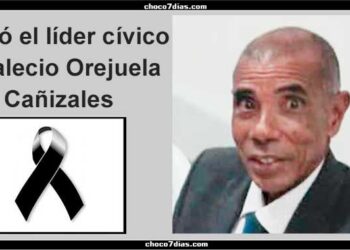 Chocó: Murió el líder cívico Indalecio Orejuela Cañizales