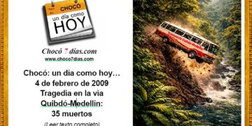 Chocó: un día como hoy… 4 de febrero de 2009. Tragedia en la vía Quibdó-Medellín: 35 muertos.
