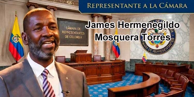 James Hermenegildo Mosquera, representante a la Cámara de la Circunscripción de Paz del Chocó 2026–2030