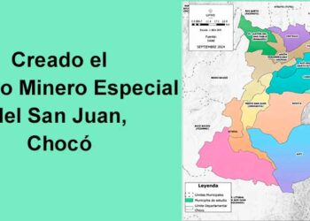 Creado el Distrito Minero Especial del San Juan, Chocó