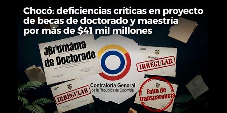 Chocó: deficiencias críticas en proyecto de becas de doctorado y maestría por más de 41 mil millones