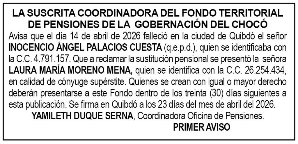 EDICTO PENSIONES Choc&oacute;