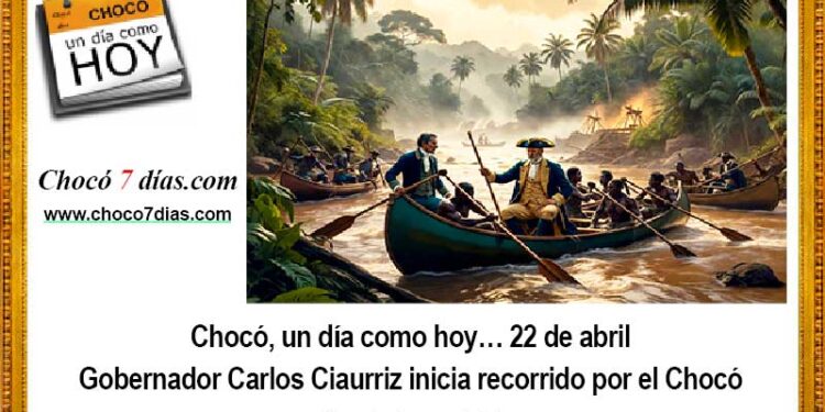 Chocó, un día como hoy… 22 de abril Gobernador Carlos Ciaurriz inicia recorrido por el Chocó