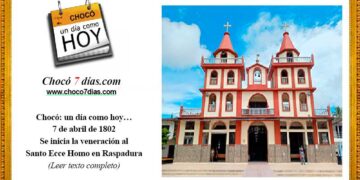 Chocó: un día como hoy… 7 de abril de 1802 Se inicia la veneración al Santo Ecce Homo en Raspadura