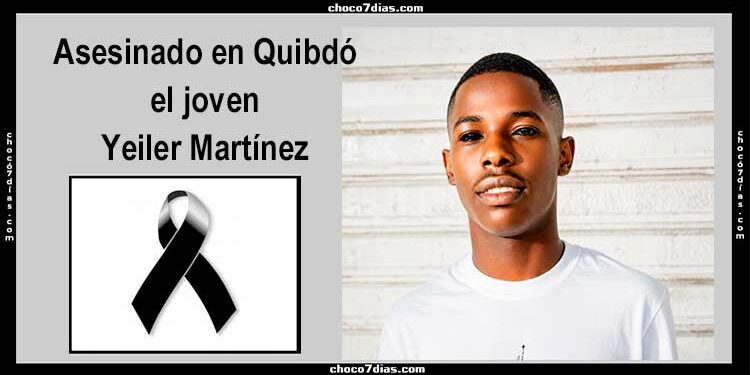 Chocó Asesinado en Quibdó el joven Yeiler Martínez