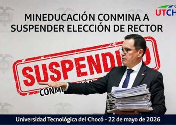 Mineducación conmina a la UTCH a suspender la elección de rector prevista para este 22 de mayo