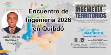 Chocó: Encuentro de Ingeniería 2026 en Quibdó