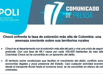 Chocó enfrenta la tasa de extorsión más alta de Colombia