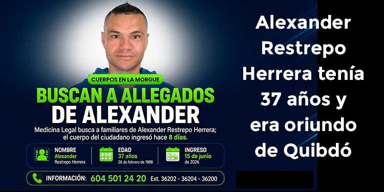 Chocó: Buscan familiares de hombre de Quibdó que permanece sin reclamar en morgue de Medellín