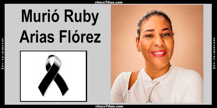 Chocó Murió Ruby Arias