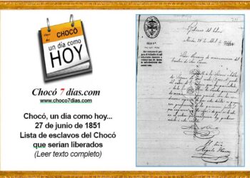 Chocó, un día como hoy... 27 de junio de 1851. Lista de esclavos del Chocó que serían liberados