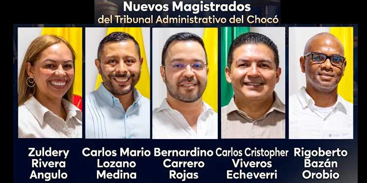 Nuevos magistrados para el Tribunal Administrativo del Chocó
