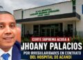 Corte Suprema acusa a Jhoany Palacios por irregularidades en contrato del hospital de Acandí, Chocó