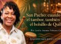 San Pacho: cuando calla el tambor, también sufre el bolsillo de Quibdó, Chocó