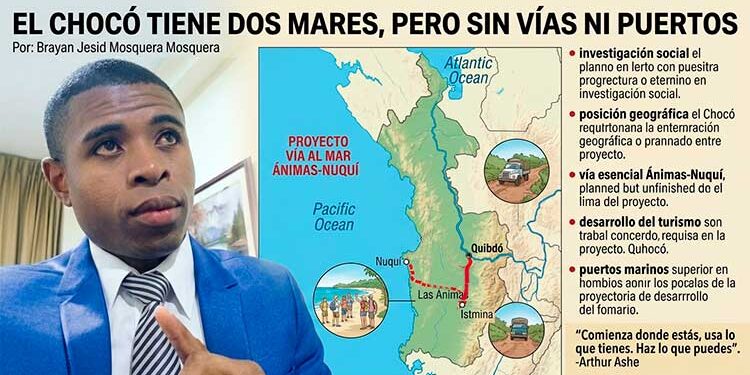 El Chocó tiene dos mares, pero sin vías y sin puertos