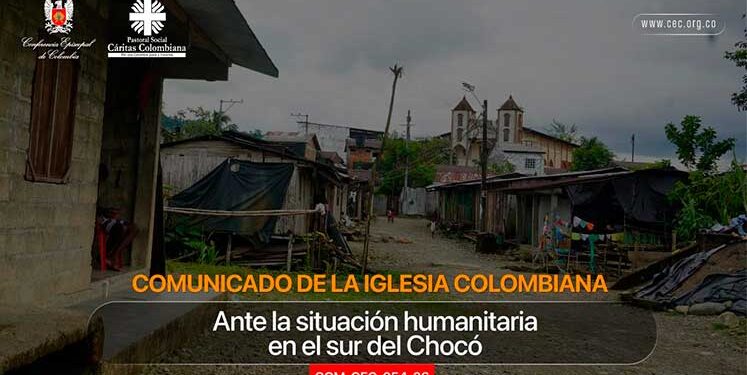 Iglesia Católica pide con urgencia corredores humanitarios en el sur del Chocó