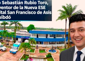 Chocó: Mario Sebastián Rubio Toro, interventor de la Nueva ESE Hospital San Francisco de Asís de Quibdó