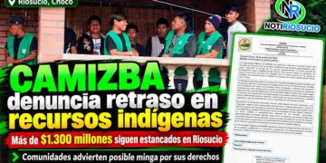 Chocó: comunidades indígenas de Riosucio denuncian retrasos en la entrega de $1.300 millones